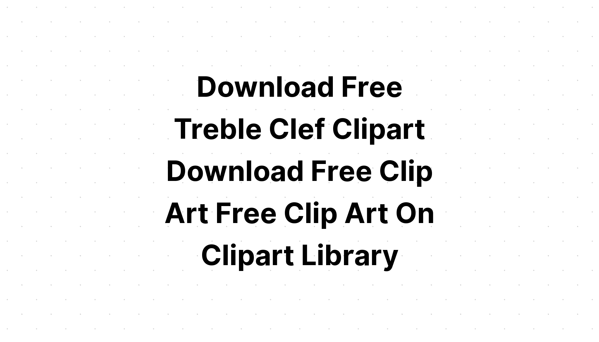 Download Treble Clef Music Note Clip Art SVG File